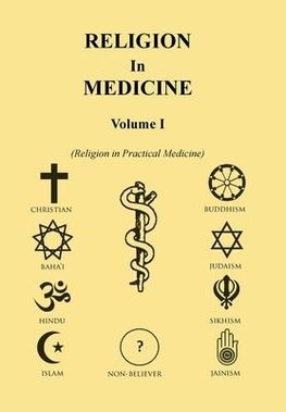 Religion in Medicine Volume 1