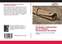 Deidades militaristas en el Códice: Tonalamatl de Aubin