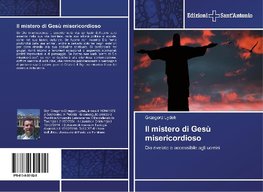 Il mistero di Gesù misericordioso