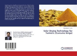 Solar Drying Technology for Turmeric (Curcuma longa)