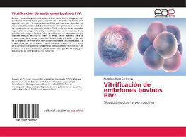 Vitrificación de embriones bovinos PIV: