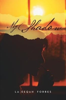 My Shadow