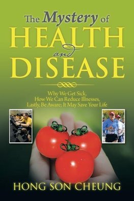 The Mystery of Health and Disease