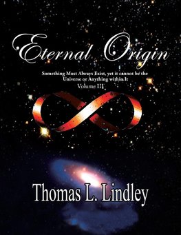 Eternal Origin VOLUME THREE The Solution