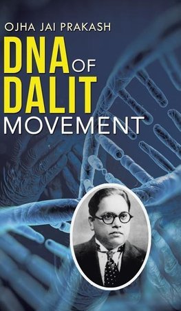 DNA of Dalit Movement