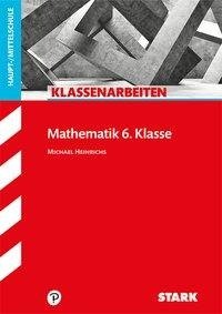 STARK Klassenarbeiten Haupt-/Mittelschule - Mathematik 6. Klasse