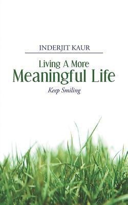 Living a More Meaningful Life