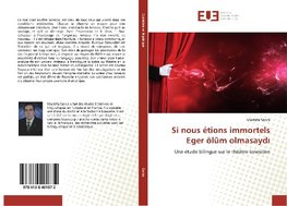 Si nous étions immortels Eger ölüm olmasaydi