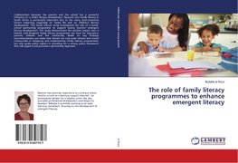 The role of family literacy programmes to enhance emergent literacy