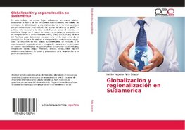 Globalización y regionalización en Sudamérica