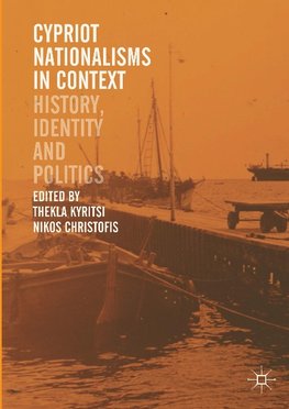 Cypriot Nationalisms in Context