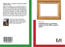 Valentin Serov. La fortuna critica da fine '800 ai giorni nostri