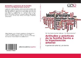 Actitudes y prácticas de la familia frente a la hipertensión arterial