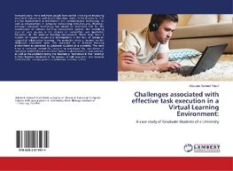 Challenges associated with effective task execution in a Virtual Learning Environment: