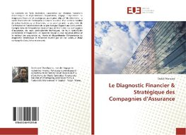 Le Diagnostic Financier & Stratégique des Compagnies d'Assurance