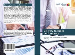 Delivery facilities performance