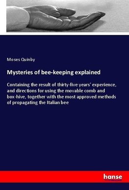 Mysteries of bee-keeping explained