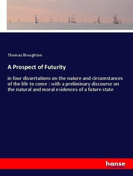 A Prospect of Futurity