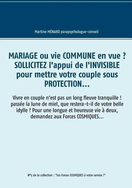 Mariage ou vie commune en vue ? Sollicitez l'appui de l'invisible pour mettre votre couple sous protection...