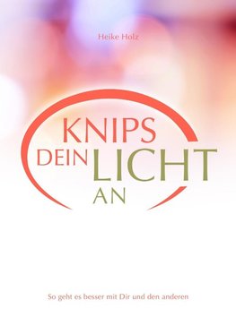 Knips dein Licht an