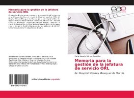 Memoria para la gesti¿n de la jefatura de servicio ORL