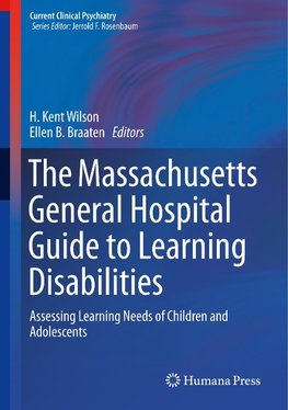 The Massachusetts General Hospital Guide to Learning Disabilities