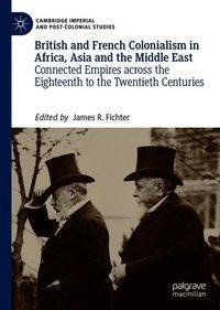 British and French Colonialism in Africa, Asia and the Middle East