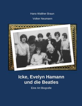 Icke, Evelyn Hamann und die Beatles