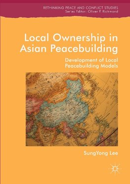 Local Ownership in Asian Peacebuilding