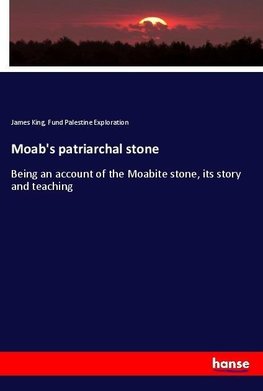 Moab's patriarchal stone