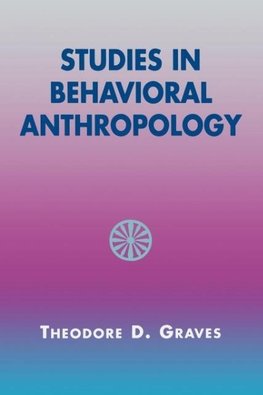 Studies in Behavioral Anthropology