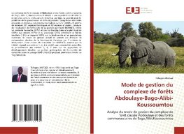 Mode de gestion du complexe de for¿ Abdoulaye-Bago-Alibi-Koussoumtou