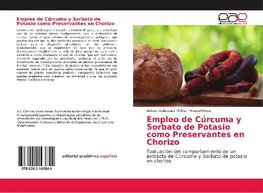 Empleo de C¿rcuma y Sorbato de Potasio como Preservantes en Chorizo