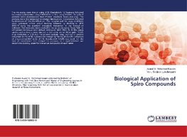 Biological Application of Spiro Compounds