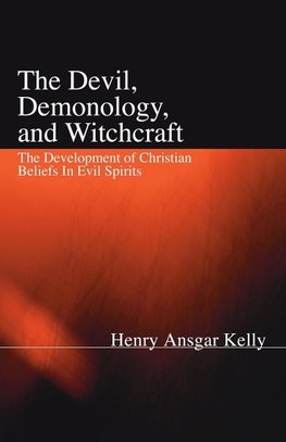 The Devil, Demonology, and Witchcraft