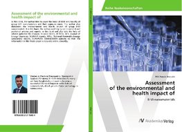 Assessment of the environmental and health impact of