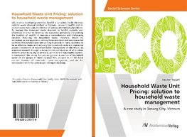 Household Waste Unit Pricing: solution to household waste management