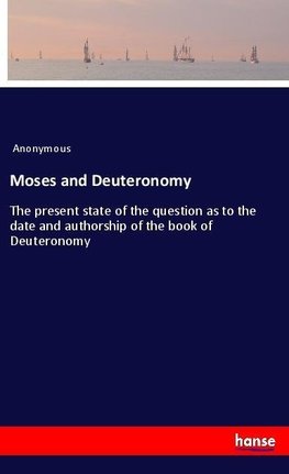 Moses and Deuteronomy