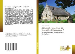 Comment évangéliser les funérailles à Madagascar?