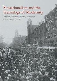 Sensationalism and the Genealogy of Modernity