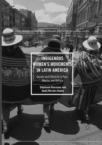 Indigenous Women's Movements in Latin America