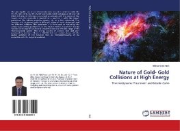 Nature of Gold- Gold Collisions at High Energy