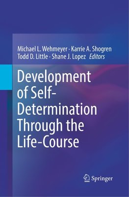 Development of Self-Determination Through the Life-Course