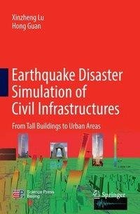 Earthquake Disaster Simulation of Civil Infrastructures