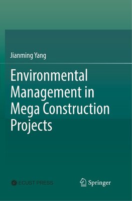 Environmental Management in Mega Construction Projects