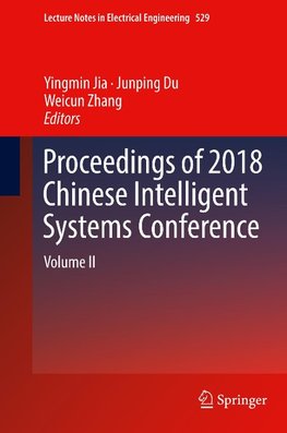 Proceedings of 2018 Chinese Intelligent Systems Conference