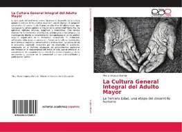 La Cultura General Integral del Adulto Mayor