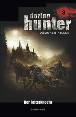 Dorian Hunter 3 - Der Folterknecht