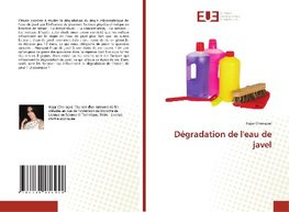 Dégradation de l'eau de javel