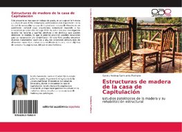 Estructuras de madera de la casa de Capitulación